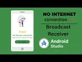 How to Handle No Internet Connection in Android Studio XML Java Tutorial 2024
