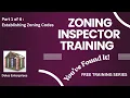 Zoning Inspector Training Session 1 of 6 Establishing Zoning Codes