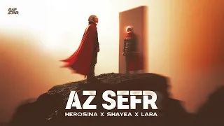 Az Sefr HeroSina X Shayea X Lara 