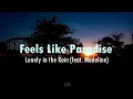 Lonely in the Rain - Feels Like Paradise (feat. Madeline) (Letra Sub. Esp)