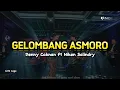 Download Lagu Denny Caknan “Gelombang Asmoro” feat Niken Salindry || Lirik Lagu