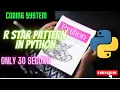 R star pattern in python for loop star patterns python3 star patterns R pyramid shape in python
