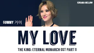 Download Gummy (거미) - My Love (The King: Eternal Monarch 더 킹: 영원의 군주 OST Part 11) LYRICS MP3