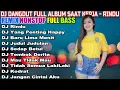 Lagu DJ DANGDUT NONSTOP FULL ALBUM - REMIX TERBAIK FULL BASS ENAK DIDENGAR SAMBIL KERJA