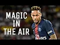 Download Lagu Neymar Jr - Magic In The Air | Crazy Skills \u0026 Goals Mix | HD