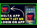 Delta App Won t Let Me Log In How to Fix Delta App Won t Let Me Log In