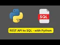 REST API to SQL with Python Full Data Project
