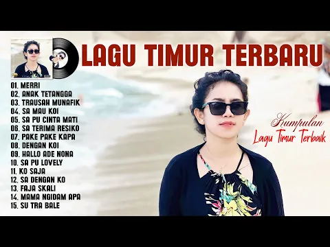 Download MP3 Meri - Kumpulan Lagu Timur Viral Tik Tok Terbaru 2024 Full Album || Pilihan Terbaik 2024