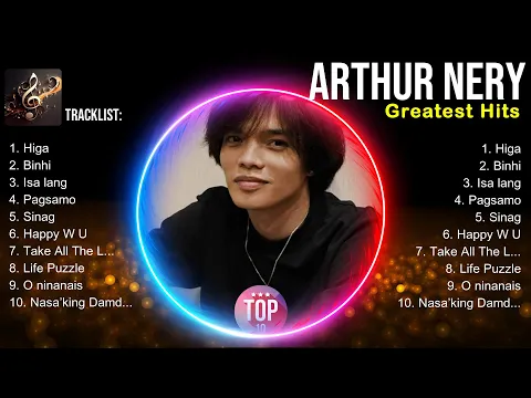 Download MP3 Arthur Nery ✌ Arthur Nery Best Songs ✌ Arthur Nery Top Hits ✌ Arthur Nery Playlist
