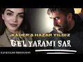 Kader & Hazar YILDIZ -GEL YARAMI SAR