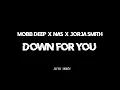 Mobb Deep & Nas - Down For You (ft. Jorja Smith) (Lyrics)