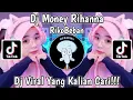 Download Lagu DJ MONEY RIHANNA SOUND RIKOBEBAN VIRAL TIKTOK TERBARU 2023 DJ OLD BETTER YANG KALIAN CARI