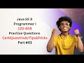 1Z0-808 Java SE 8 Programmer I