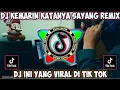 Download Lagu DJ KEMARIN KATANYA SAYANG HARI INI HILANG DJ BIAR SAJA REMIX VIRAL DI TIK TOK
