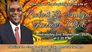 A Service of Thanksgiving for the Life of Robert St Aubyn Farmer "Bob"