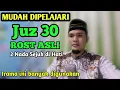 Download Lagu MUROTTAL JUZ 30 IRAMA ROST ASLI MUDAH DITIRU UNTUK PEMBELAJARAN