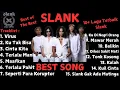 Download Lagu Slank - Full Album | Lagu - Lagu Terbaik Slanks | Audio HQ