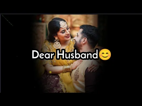 Download MP3 Dear Husband ❤️ dear husband status ! pati patni status ! couple status !  Husband shayari ! I love