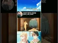 Download Lagu Close your eyes 👀😅 | Can a Boy-Girl Friendship Survive | #anime #animeedit #shorts