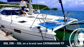 SSL 290 ~ SSL on a brand new CATAMARAN ?!?