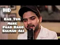 Download Lagu Bas tum mere paas raho (Official song) | Salman ali | Himesh reshammiya | New hindi song 2022