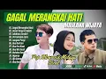 Download Lagu Maulana Wijaya - GAGAL MERANGKAI HATI | INSAN YANG TERSAKITI || LAGU POP MELAYU TERPOPULER 2024