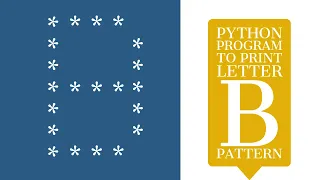 UPDATED Python Program to Print Pattern of Letter B Pattern Programming