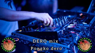 dero mix pongko dero 2022