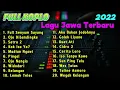FULL KOPLO LAGU JAWA TERBARU VIRAL 2022   FULL SENYUM SAYANG   OJO DIBANDINGKE   SATRU 2