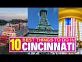 Top 10 BEST Things To Do In Cincinnati Ohio