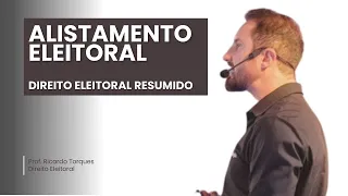 Alistamento Eleitoral | Direito Eleitoral Resumido
