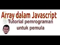 Array dalam Javascript Tutorial pemrograman pemula JS