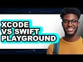 Xcode vs Swift Playground - 2025 Comparison