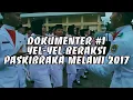 YEL-YEL BERAKSI PASKIBRAKA MELAWI  2017 - DOKUMENTER #1