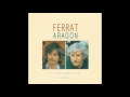 Jean Ferrat - Nous dormirons ensemble