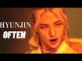Download Lagu HYUNJIN [FMV] OFTEN