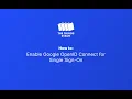 How to Enable Google OpenID Connect for Single Sign-On