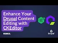Enhance Your Drupal Content Editing with CKEditor