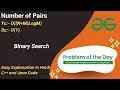 Number of Pairs Binary Search GFG POTD C Java Code Kar Lo