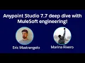 VirtualMuleys Anypoint Studio 7 7 deep dive with MuleSoft engineering