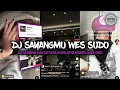 Download Lagu DJ SAYANGMU WES SUDO || sayangmu sak iki wes sudo VIRAL TIKTOK • GARDEWA • TERBARU 2023