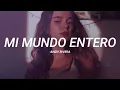 Andy Rivera - Mi Mundo Entero (Bachata Version) || LETRA