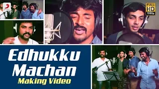 mapla singam edhukku machan making video sivakarthikeyan anirudh