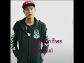 KAE DAI RAK KOR PAW-PUE KLAI