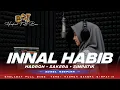 Download Lagu INNAL HABIBAL MUSTHOFA • HADROH X SAKERA SIMPATIK BASS HOREG‼️