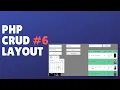 PHP And MySQL CRUD Insert Update Delete Tutorial - PART 6 LAYOUT