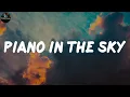 piano in the sky - Mikayla Geier (Lyrics)