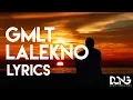 Download Lagu GMLT - LALEKNO Lyrics