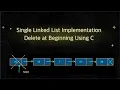 Single List Implementation Delete at Beginning using C Data Structures using C