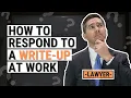 How to Respond to a Write-Up at Work